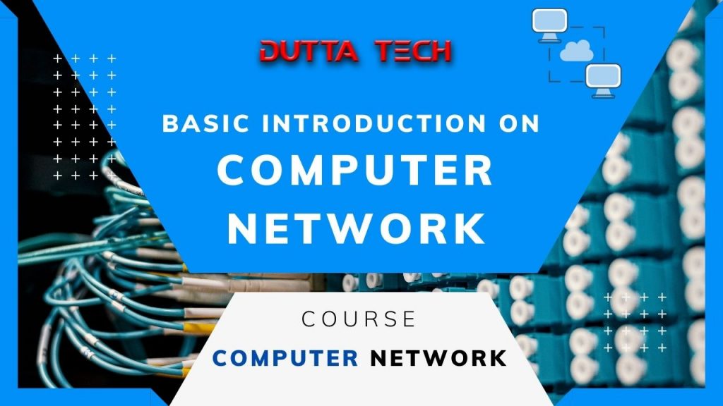 Basic Introduction on Computer Network