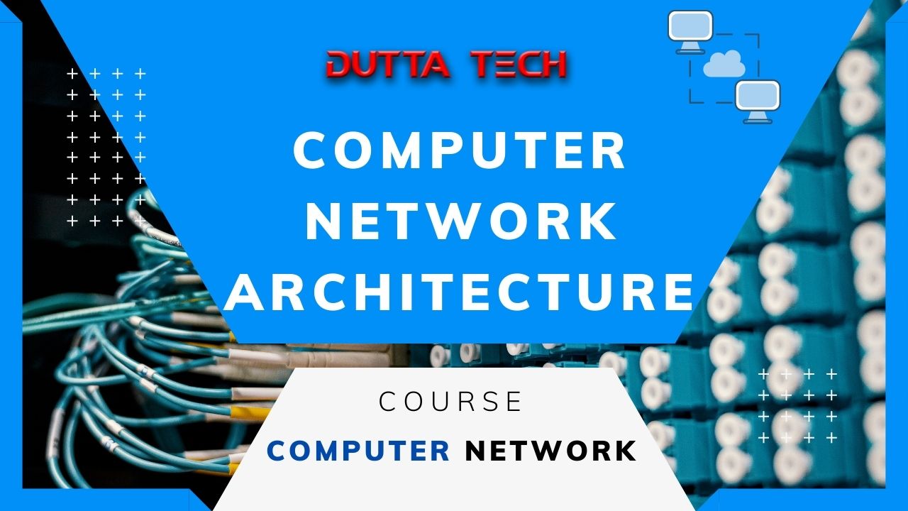 Read more about the article Computer Network Architecture