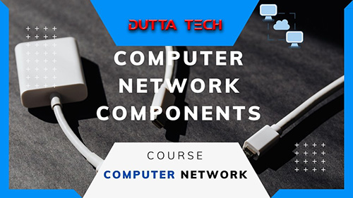 You are currently viewing Computer Network Components